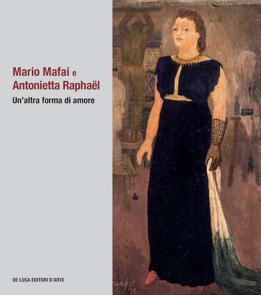 Mario Mafai e Antonietta Raphael. Un’altra forma di amore